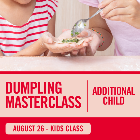 Dumpling Masterclass - Additional Child